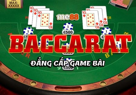 Baccarat – Đẳng cấp game bài mà ai cũng bị cuốn hút
