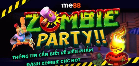 Chia sẻ và đánh giá về game Zombie Party